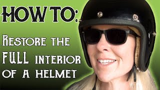 How To Restore the FULL interior of a vintage helmet DIY [upl. by Emrich580]