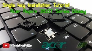 How to replace a key on Acer Aspire laptop keyboard Repair Tutorial [upl. by Hayman]