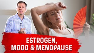 Estrogen Mood Swings amp Menopause Connection – Dr Berg [upl. by Nowahs]