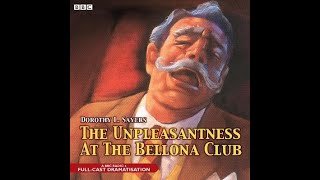 Lord Peter Wimsey  The Unpleasantness at the Bellona Club  BBC RADIO DRAMA [upl. by Filbert441]