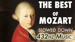 The Best Of Mozart  Slowed Down  432Hz  45 Hours [upl. by Ellerrehs640]