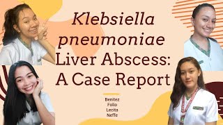 Klebsiella pneumoniae Liver Abscess A Case Study [upl. by Blackmore]