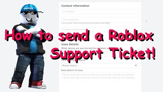 How to send a Roblox Support Ticket [upl. by Luas]