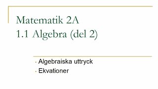 Matematik 2A kapitel 11  Algebra del 2 [upl. by Neelyar]