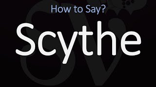 How to Pronounce Scythe CORRECTLY Meaning amp Pronunciation [upl. by Ynattyrb]