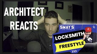 Architect Reacts to new Locksmith freestyle on Sway [upl. by Kcirtapnhoj]