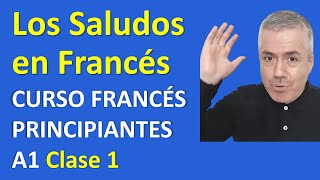 Los Saludos en Francés  Curso de Francés para Principiantes A1  Saludar en Francés  Clase 1 [upl. by Naima711]