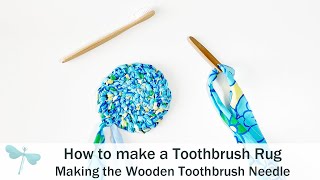 How to Make a Toothbrush Rug  Wooden Needle [upl. by Ettellocin]