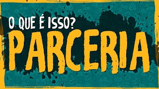 Parceria  O Que é Isso [upl. by Naugan]