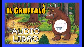 Il Gruffalò AUDIOLIBRO  Libri e storie per bambini [upl. by Harimas]