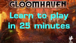 Learn to Play Gloomhaven in 25 minutes Scenario and Campaign [upl. by Elem]