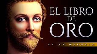 EL LIBRO DE ORO AUDIOLIBRO COMPLETO EN ESPAÑOL  SAINT GERMAIN  VOZ HUMANA [upl. by Jola]