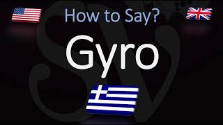 How to Pronounce Gyro CORRECTLY Greek Cuisine Pronunciation [upl. by Glovsky]