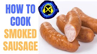 HOW TO COOK SMOKED SAUSAGE [upl. by Marcille]