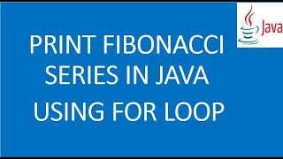 Write a java program to print fibonacci series using loops [upl. by Ifill506]