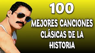 100 Mejores Canciones CLÁSICAS De La Historia Musica Que Has Escuchado Y No Sabés El Nombre 2020 [upl. by Nnylecyoj429]