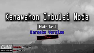 Kanawahon Imbulai Noda  Hain Jasli  KARAOKE [upl. by Leduar]