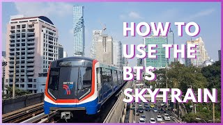 How to Use the BTS Skytrain  Bangkok Thailand Travel [upl. by Prochoras540]