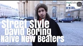 David Boring Naive New Beaters le Street Style [upl. by Whale]