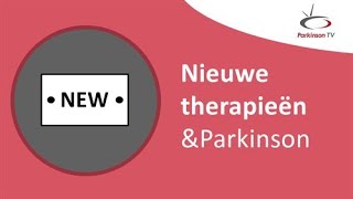 Nieuwe therapieën amp Parkinson – ParkinsonTV [upl. by Aropizt]