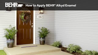 How to Apply BEHR® Alkyd Enamel to Doors and Trim [upl. by Orban706]