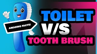 Toilet and Tooth Brush [upl. by Zirkle641]