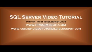 Pivot in sql server 2008 Part 54 [upl. by Airasor]
