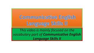 Communicative English Language Skills II vocabulary part one [upl. by Okimik]