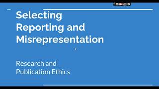 Selective Reporting and Misrepresentation of data Research and Publication ethics Phd coursework [upl. by Gaylord]