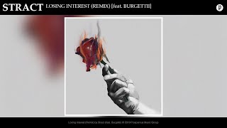 Stract  Losing Interest Remix feat Burgettii amp Shiloh Dynasty [upl. by Ymled]