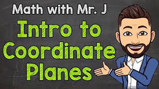 Introduction to Coordinate Planes  Vocabulary  Math with Mr J [upl. by Rafaj791]