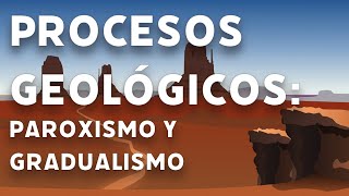 videolección Procesos geológicos Paroxismo y gradualismo 3º de ESO [upl. by Pejsach]