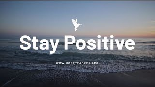 Quotes to Help You Stay Positive [upl. by Eramat225]