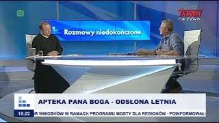 Rozmowy niedokończone Apteka Pana Boga  odsłona letnia czI [upl. by Oirromed]