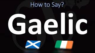 How to Pronounce Gaelic CORRECTLY  Irish VS Scottish [upl. by Dania908]