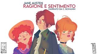 Ragione e Sentimento J Austen  Audiolibro Integrale [upl. by Oflodur]