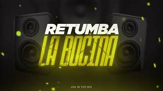 RETUMBA LA BOCINA  LEA IN THE MIX [upl. by Christopher]