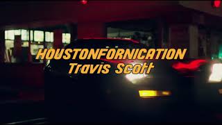 Travis Scott  HOUSTONFORNICATION Music Video [upl. by Atikihs875]